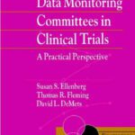 خرید و دانلود نسخه کامل کتاب Data Monitoring Committees in Clinical Trials: A Practical Perspective (Statistics in Practice)