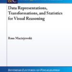 خرید و دانلود نسخه کامل کتاب Data Representations, Transformations, and Statistics for Visual Reasoning