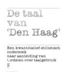 خرید و دانلود نسخه کامل کتاب De taal van ‘Den Haag’: Een kwantitatief-stilistisch onderzoek naar aanleiding van oordelen over taalgebruik (Dutch Edition)