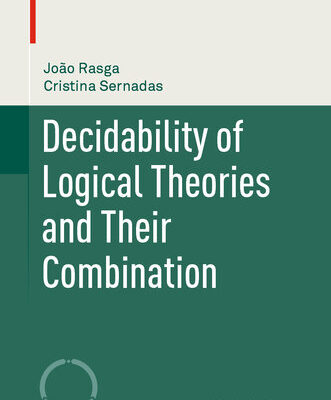 خرید و دانلود نسخه کامل کتاب Decidability of Logical Theories and Their Combination