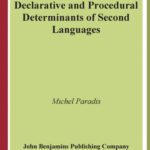خرید و دانلود نسخه کامل کتاب Declarative and Procedural Determinants of Second Languages (Studies in Bilingualism)