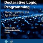 خرید و دانلود نسخه کامل کتاب Declarative Logic Programming: Theory, Systems, and Applications