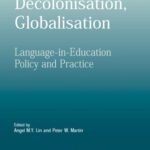 خرید و دانلود نسخه کامل کتاب Decolonisation, Globalisation: Language-in-education Policy And Practice (New Perspectives on Language and Education)