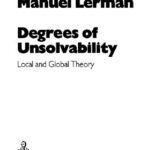 خرید و دانلود نسخه کامل کتاب Degrees of unsolvability: Local and global theory