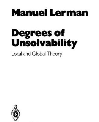 خرید و دانلود نسخه کامل کتاب Degrees of unsolvability: Local and global theory