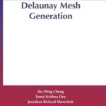خرید و دانلود نسخه کامل کتاب Delaunay mesh generation