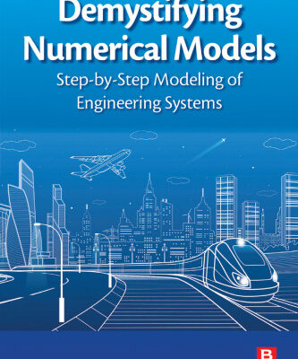 خرید و دانلود نسخه کامل کتاب Demystifying numerical models: step-by step modeling of engineering systems
