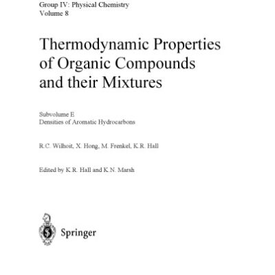 خرید و دانلود نسخه کامل کتاب Densities of Aromatic Hydrocarbons (Landolt-Bornstein, Numerical Data and Functional Relationships in Science and Technology , Vol 8)