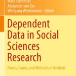 خرید و دانلود نسخه کامل کتاب Dependent Data in Social Sciences Research: Forms, Issues, and Methods of Analysis