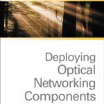 خرید و دانلود نسخه کامل کتاب Deploying Optical Networking Components (McGraw-Hill Telecom)