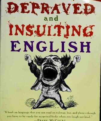خرید و دانلود نسخه کامل کتاب Depraved and Insulting English