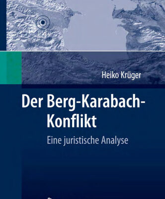 خرید و دانلود نسخه کامل کتاب Der Berg-Karabach-Konflikt: Eine juristische Analyse