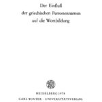 خرید و دانلود نسخه کامل کتاب Der Einfluss der griechischen Personnamen auf die Wortbildung