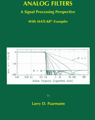 خرید و دانلود نسخه کامل کتاب Design and Analysis of Analog Filters – A Signal Processing Perspective (The Kluwer International Series in Engineering and Computer Science, Volume 617) … Series in Engineering and Computer Science)