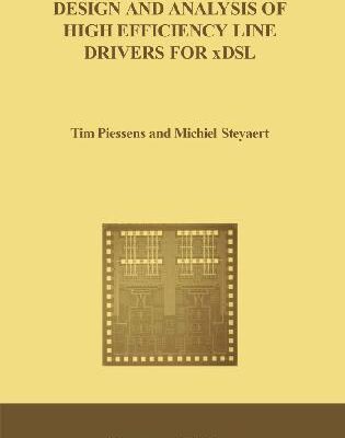 خرید و دانلود نسخه کامل کتاب Design and Analysis of High Efficiency Line Drivers for xDSL