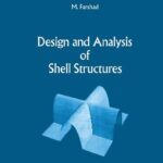 خرید و دانلود نسخه کامل کتاب Design and Analysis of Shell Structures