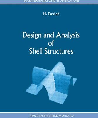 خرید و دانلود نسخه کامل کتاب Design and Analysis of Shell Structures