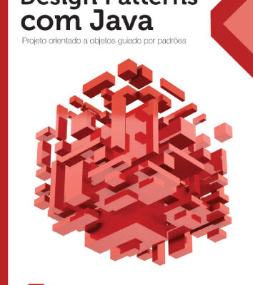 خرید و دانلود نسخه کامل کتاب Design Patterns com Java: Projeto orientado a objetos guiado por padrões