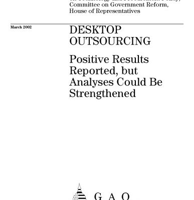 خرید و دانلود نسخه کامل کتاب Desktop Outsourcing: Positive Results Reported, but Analyses Could Be Strengthened