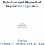 خرید و دانلود نسخه کامل کتاب Detection and Disposal of Improvised Explosives (NATO Science for Peace and Security Series B: Physics and Biophysics)
