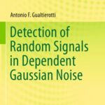 خرید و دانلود نسخه کامل کتاب Detection of Random Signals in Dependent Gaussian Noise