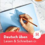 خرید و دانلود نسخه کامل کتاب Deutsch üben – Lesen & Schreiben C1
