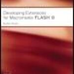 خرید و دانلود نسخه کامل کتاب Developing Extensions for Macromedia Flash 8