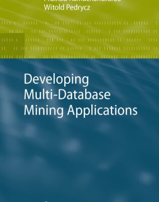 خرید و دانلود نسخه کامل کتاب Developing multi-database mining applications