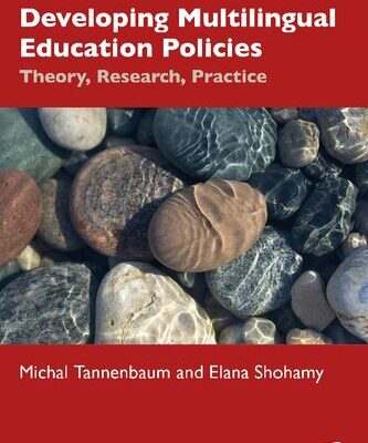 خرید و دانلود نسخه کامل کتاب Developing Multilingual Education Policies: Theory, Research, Practice