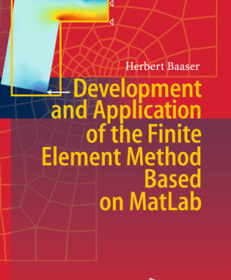 خرید و دانلود نسخه کامل کتاب Development and Application of the Finite Element Method based on MATLAB