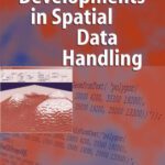 خرید و دانلود نسخه کامل کتاب Developments in Spatial Data Handling: 11th International Symposium on Spatial Data Handling