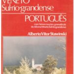 خرید و دانلود نسخه کامل کتاب Dicionário Vêneto Sul-Rio-Grandense Português
