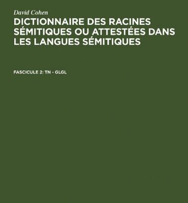 خرید و دانلود نسخه کامل کتاب Dictionnaire des racines sémitiques ou attestées dans les langues sémitiques; Fascicule 2 TN – GLGL