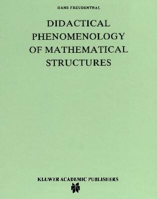 خرید و دانلود نسخه کامل کتاب Didactical Phenomenology of Mathematical Structures