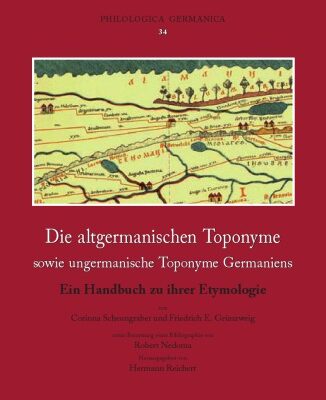 خرید و دانلود نسخه کامل کتاب Die altgermanischen Toponyme sowie ungermanische Toponyme Germaniens: Ein Handbuch zu ihrer Etymologie