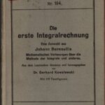 خرید و دانلود نسخه کامل کتاب Die erste Integralrechung : Eine Auswahl aus Johann Bernoullis mathematischen Vorlesungen über die Methode der Integrale und Andere ;  Aufgeschrieben zum Gebrauche des Herrn Marquis de l’Hospital in den Jahren 1691 und 1698