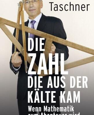 خرید و دانلود نسخه کامل کتاب Die Zahl, die aus der Kälte kam: Wenn Mathematik zum Abenteuer wird