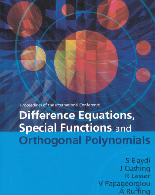 خرید و دانلود نسخه کامل کتاب Difference Equations, Special Functions and Orthogonal Polynomials: Proceedings of the International Conference: Munich, Germany 25-30, July 2005