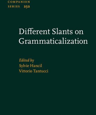 خرید و دانلود نسخه کامل کتاب Different Slants on Grammaticalization