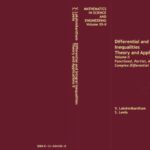 خرید و دانلود نسخه کامل کتاب Differential and integral inequalities; Theory and Applications Volume II: Functional, Partial, Abstract, and Complex differential equations