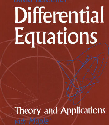 خرید و دانلود نسخه کامل کتاب Differential Equations: Theory and Applications: with Maple®