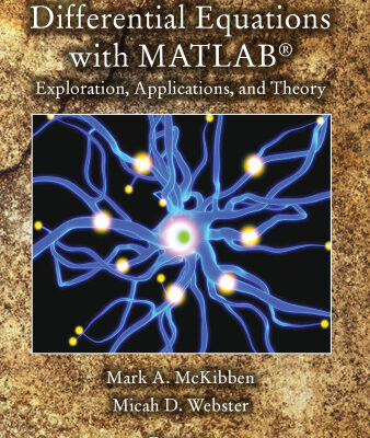 خرید و دانلود نسخه کامل کتاب Differential Equations with MATLAB: Exploration, Applications, and Theory