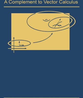 خرید و دانلود نسخه کامل کتاب Differential Forms: A Complement to Vector Calculus