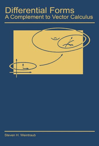 خرید و دانلود نسخه کامل کتاب Differential Forms: A Complement to Vector Calculus_6898f7c659274.jpeg خرید و دانلود نسخه کامل کتاب Differential Forms: A Complement to Vector Calculus