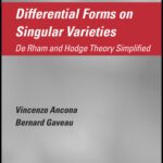 خرید و دانلود نسخه کامل کتاب Differential forms on singular varieties: De Rham and Hodge theory simplified