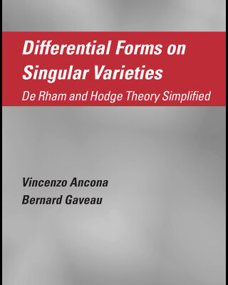 خرید و دانلود نسخه کامل کتاب Differential forms on singular varieties: De Rham and Hodge theory simplified