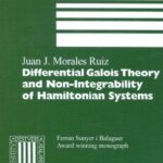 خرید و دانلود نسخه کامل کتاب Differential Galois theory and Non-integrability of Hamiltonian systems (draft)