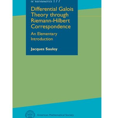 خرید و دانلود نسخه کامل کتاب Differential Galois Theory through Riemann-Hilbert Correspondence: An Elementary Introduction