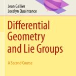 خرید و دانلود نسخه کامل کتاب Differential Geometry and Lie Groups – A Second Course