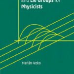 خرید و دانلود نسخه کامل کتاب Differential geometry and Lie groups for physicists